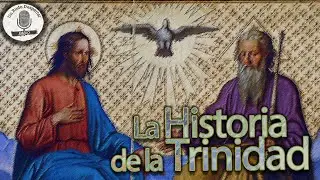 La historia de la TRINIDAD y el UNITARISMO | URD Radio #123