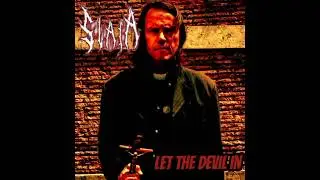 SLAIA - LET THE DEVIL IN (FULL)