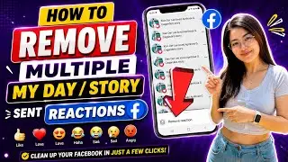 How To Remove Multiple Reactions In Story On Facebook Messenger (Tutorial)