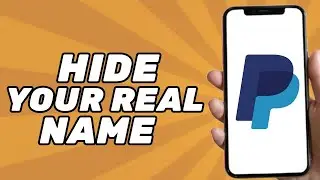 How to Hide my Real Name on Paypal (2025)