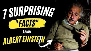 🧠 7 Surprising Facts About Albert Einstein and the Truth Behind Them
