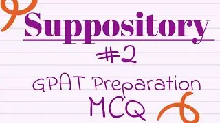 Suppository | GPAT competitive exam MCQ| Pharmaceutics preparation |