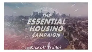 The Essential Housing Campaign: Trailer 1 of 2 // by The Housing Innovation Collaborative