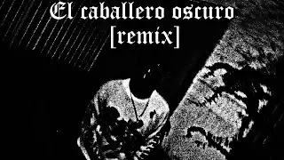 El caballero oscuro (ft. Jack Nataz) [ISEKREEN Remix Trap version]