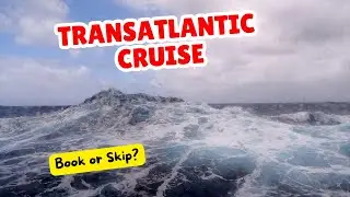 Transatlantic Cruises: The Ultimate Guide (and Why You Should Go!)