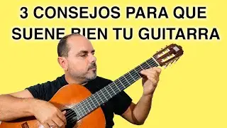 Los 3 mejores consejos para que suene BIEN tu GUITARRA 🎸[8 minutos]