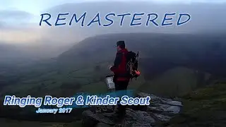 Ringing Roger & Kinder scout - REMASTERED