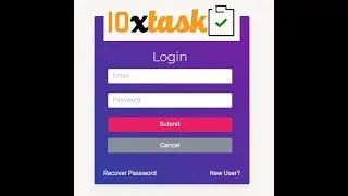 10x Task Web Application Training Video