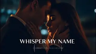 Whisper My Name &ndash; Modern RnB AI | Intimate Late Night Vibes