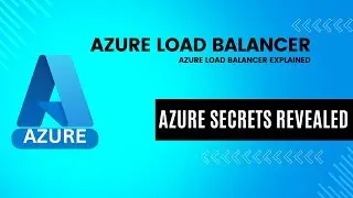 Azure Load Balancer Explained: How It Works and Key Concepts