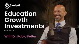 Inside Middle East Education: Revenue Growth, Private Equity Investment & AI | Dr. Pablo Fetter