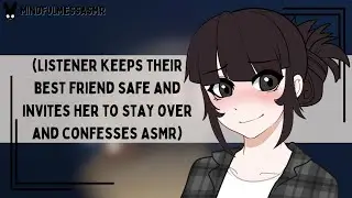 Thank You, You're A Sweetheart (Best Friend Confession ASMR)