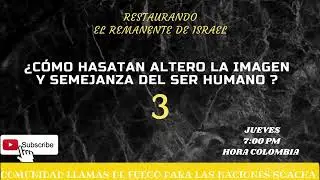 &iquest;C&oacute;mo hasatan altero la imagen y semejanza del ser humano? 3