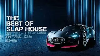 TOP 17 Best of Slap House | Mix 2022 | Car Music 2022 | LithuaniaHQ, Gaullin, Lucky Luke, Dwin