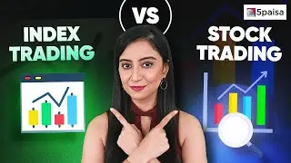 Stock Trading vs Index Trading: What's Better? | Difference between Index Trading and Stock Trading