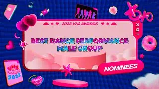 [#VNSAWARDS2023] Nominees | Best Dance Performance Male Group | Visually Not Shy 2023