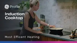 GE Profile Induction Cooktop | Most Efficient Heating