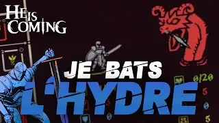 JE BATS L'HYDRE - He is Coming