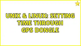 Unix & Linux: Setting time through GPS dongle (2 Solutions!!)
