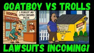 GoatBoy Taking Down Troll Channels & Lawsuits Incoming!