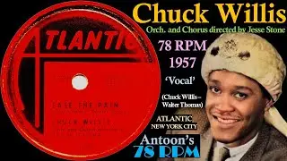 Chuck Willis | Ease The Pain | Atlantic 78 rpm | 1957 USA