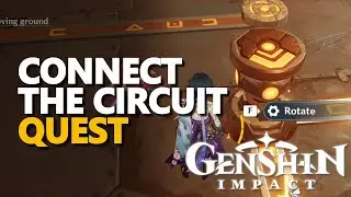 Connect the circuit Genshin Impact