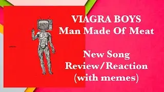 Viagra Boys - Man Made Of Meat new song review reaction #newmusic #punkrock #viagraboys #reaction