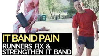 IT Band Syndrome and Knee Pain in Runners (HOW TO FIX IT)