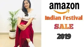 Amazon Shopping 2019 | Amazon  Indian Festival Sale |Clothing,Jewellery,Makeup| Shweta Gautam