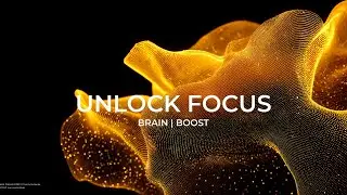 Limitless Focus – 14Hz Beta Waves to Stop Distractions, Brainwave Music