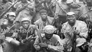 African History - Malagasy Uprising 1947