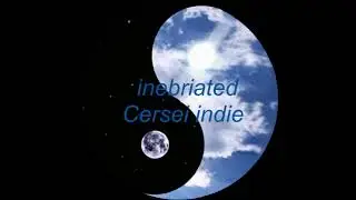 inebriated - Cersei Indıe
