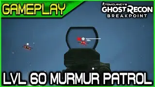 Ghost Recon Breakpoint Cheating Lvl 60 Drones Murmur Patrol 🞔 No Commentary