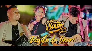 Vasito de Licor - SAMI PER&Uacute; INTERNACIONAL 2023 En Vivo Oficial&trade;