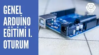 EEMK Genel Arduino Eğitimi I. Oturum