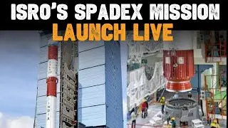 ISRO Live: ISRO SpadeX Mission | ISRO SpadeX PSLV-C60 Launch |ISRO SpadeX Docking|ISRO Rocket Launch