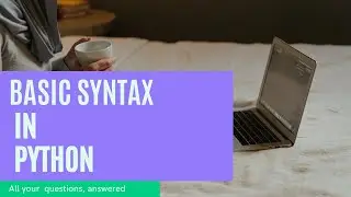 Basic Syntax in Python