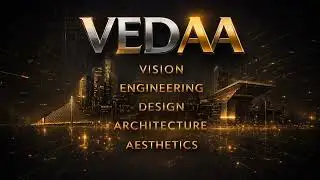 Vedaa &ndash; Vision, Engineering, Design, Architecture & Aesthetics | Intro