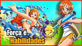 Explorando a Força e Habilidades da Navegadora dos Mugiwara, Nami!