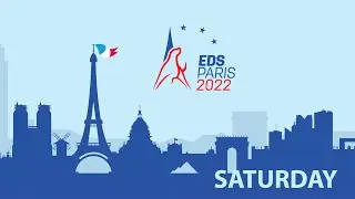 EDS 2022 Paris - Saturday