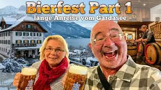 #354 Bierfest Teil 1, langeAnreise vom Gardasee
