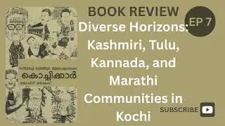 Kochikkar by Bony Thomas: Kashmiri, Tulu, Kannada, Marathi Communities (Ep 7 - കൊച്ചിക്കാർ)