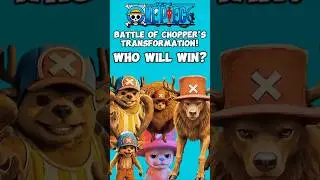 Chopper's Transformation Battle Gets INTENSE!