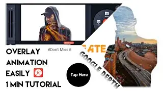 Kinemaster Video Overlay Editing | Editing Tricks | Google Depth