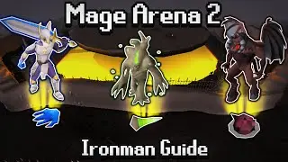Mage Arena 2 Ironman Guide Old School Runescape