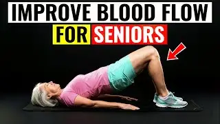 Over 65? Do This 1 Exercise for Poor Leg Circulation &ndash; Doctor Approved!