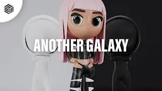 KREMIK & BELLA X - Another Galaxy