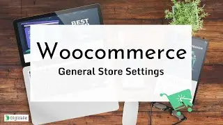 Woocommerce General Store Settings - Step 1