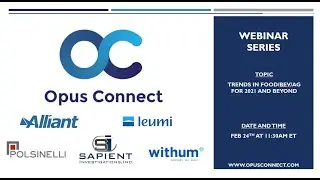 Opus Connect Webinar: Trends in Food/Bev/Ag for 2021 and Beyond