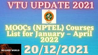 VTU UPDATE 2021, MOOCs (NPTEL) Courses List for January &ndash; April 2022 #DOGOODWORLD | DO GOOD WORLD |